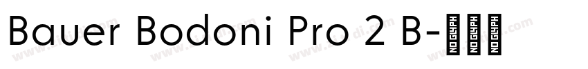 Bauer Bodoni Pro 2 B字体转换